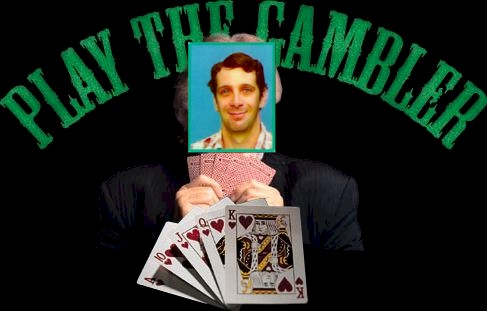 Play the Gambler